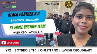 Black Panther 8.0 Event By Eagle Brother in Thailand With CEO Lavish Chaudhary | BOTBRO | ONESTEPFIX