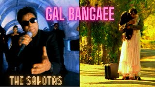 TERI MERI GAL BAN GAYEE (GAL BANGAEE) - THE SAHOTAS - OFFICIAL VIDEO