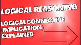 04 Logical Reasoning || Implication