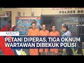 Viral! Tiga Oknum Wartawan Peras Petani di Brebes, Begini Kronologinya