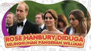 3 POTRET ROSE HANBURY YANG DIDUGA SELINGKUHAN PANGERAN WILLIAM, MANTAN SAHABAT KATE MIDDLETON!