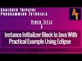 Instance Initializer Block In Java Part-31 # Instance iniitalizer Block with example