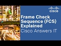 Frame Check Sequence (FCS) Explained