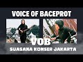 Suasana Konser Voice Of Baceprot VOB di Jakarta, Baladceprot Keren (Part 3) ‼️‼️‼️