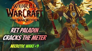 Ret Paladin CRACKS the Meter! Mythic Dungeon - Necrotic Wake +9