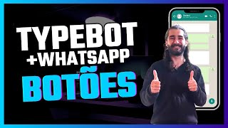 Typebot e WhatsApp: Crie Botões Interativos Grátis