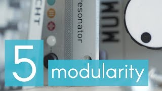 Why to Modular - 5 - Modularity