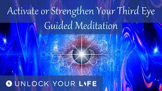 Activate or Strengthen Third Eye Guided Meditation