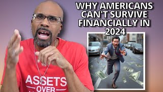 Americans Can't Survive Financially In 2024 With High Interest Rates And Inflation