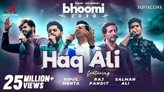 Haq Ali - Bhoomi 2022| Salim Sulaiman | Salman Ali, Raj Pandit, Vipul Mehta | Kamal Haji | New Song