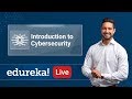 Cybersecurity Live - 1 | Introduction to Cybersecurity | Cybersecurity Tutorial | Edureka