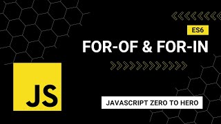 ES6 For of & For in loops: A Beginner's Guide to Mastering JavaScript from Zero to Hero