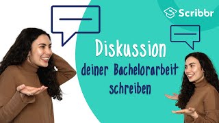 Diskussion deiner Bachelorarbeit richtig schreiben – mit Beispiel | Scribbr 🎓