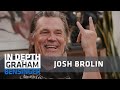 Josh Brolin FULL interview: Family, fame and fighting his dark side