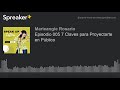 episodio 005 7 claves para proyectarte en público