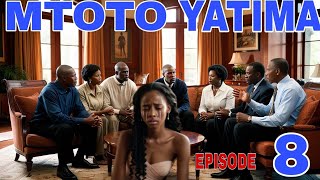 MTOTO YATIMA (EPISODE 8)