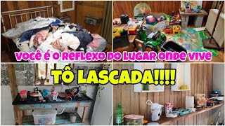 VOCÊ É O REFLEXO DO LUGAR ONDE VIVE EU TO É LASCADA!!😱 FAXINA COMPLETA|Sirlei Santos