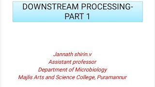 Downstream Processing part 1/Industrial MIcrobiology/Biotechnology/Micro zone/Product recovery