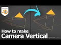 Blender camera vertical view for 3D rendering