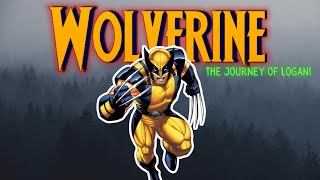 61. Wolverine : The Journey of Logan Part 1!! Life before the X-Men, don't miss this one Bub!!!!!!!