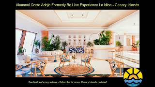 aluasoul costa adeje formerly be live experience la nina