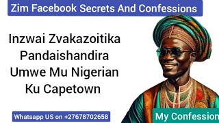 Inzwai Zvakazoitika Pandaishandira Umwe Mu Nigerian Ku Capetown