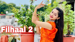 Filhaal 2 Dance Cover || Akshay Kumar || B Praak || By Megha Chaube