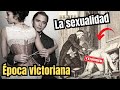 ✅La evolución de la sexualidad en la época victoriana.