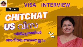 CHITCHAT USA VISA അമേരിക്കൻ വിസ HOW TO ATTEND INTERVIEW EP 4 അറിയേണ്ടതെല്ലാം   #rvgmaths \u0026 talents