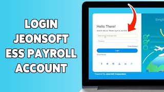 How To Login Jeonsoft ESS Payroll Account 2024 | Jeonsoft Payroll Account Sign In/Access Guide