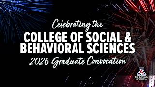 College of Social and Behavioral Sciences Spring Convocation 2026