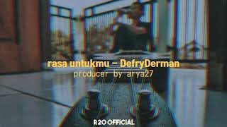 rasa untukmu - DefryDerman (lirik video)