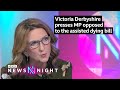 Victoria Derbyshire presses MP opposed to the assisted dying bill