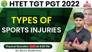 HTET 2022 | HTET TGT/PGT Physical Education | Types Of Sport Injuries | By Monu Sir