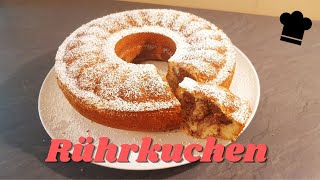 Omas Rührkuchen Rezept ganz saftig, leicht und fluffig | Aschkuchen Gugelhupf selber machen