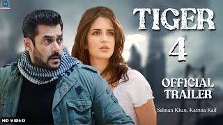 Tiger 4 | Offical Trailer | Salman Khan | Katrina Kaif | Tiger 3 Song
