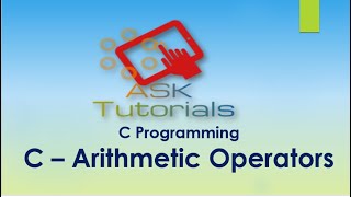 C Arithmetic Operator | C programming tutorials for beginner part 8