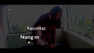 Rasong ginange nangko manode)                              Rikrang T Sangma Editing./