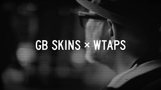 GB SKINS / GB SKINS × WTAPS FEAT. KEISUKE BABA