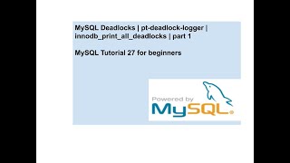 MySQL Deadlocks | pt-deadlock-logger | innodb_print_all_deadlocks | part 1