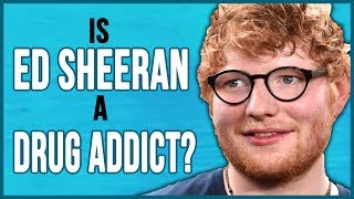 Is Ed Sheeran a Drug Addict? The Jonathon Ross Show Ed Sheeran Interview and Addiction Education
