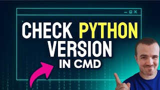 How to CHECK Python Version in CMD (Step by Step)