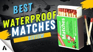 best waterproof matches || Coghlans waterproof Matches