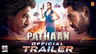 Pathaan Trailer | Shahrukh Khan | Pathaan | Pathan Trailer | John Abraham | Pathan Movie Trailer