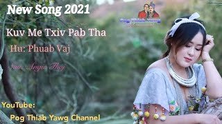 Phuab Vang - Kuv Me Txiv Pa Tha - Nkauj Tawm Tshiab ( New Song 2021 )