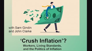 'Crush Inflation'?: Workers, Living Standards, and the Politics of Inflation
