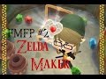 FMFP #2: The Legend of Zelda Maker