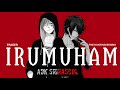 IRUMUHAM - ADK SRIRASCOL // The Hunt Begins Teaser