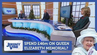 Spend £46m on Queen Elizabeth memorial? Feat. Tim Montgomerie \u0026 Tessa Dunlop | Jeremy Vine