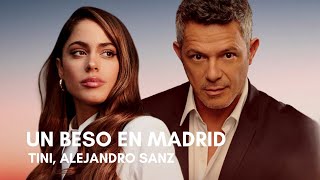 TINI, Alejandro Sanz - Un Beso En Madrid (Letra)
